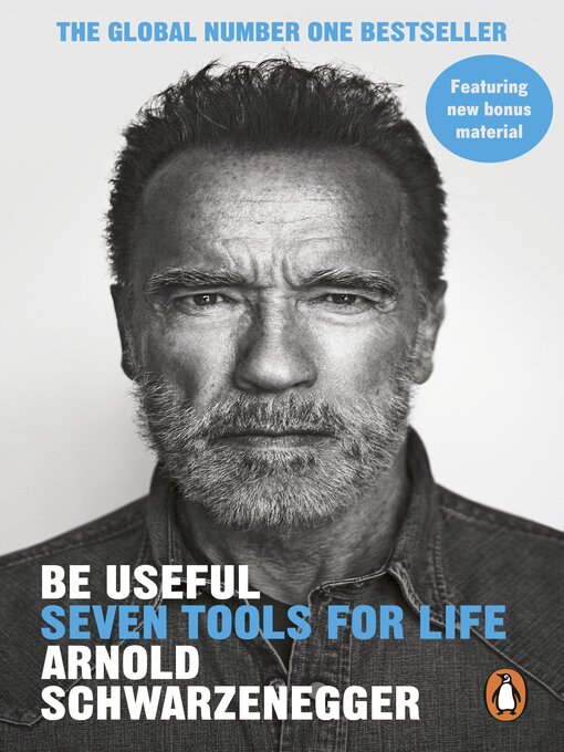 Title details for Be Useful by Arnold Schwarzenegger - Wait list